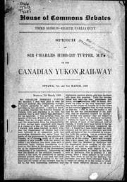 Speech of Sir Charles Tupper, M.P. on the Canadian Yukon railway