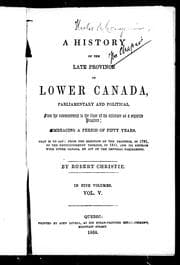 A history of the late province of Lower Canada