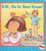 D.W., go to your room!