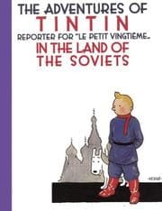 Les aventures de Tintin reporter du "petit vingtième" au pays des Soviets