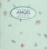You will always have an angel watching over you