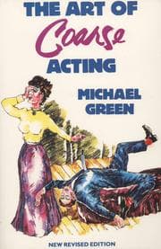 The art of coarse acting