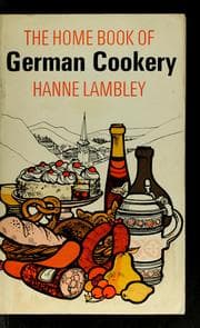The home book of German cookery