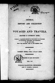 A general history and collection of voyages and travels, arranged in systematic order