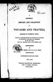 A general history and collection of voyages and travels, arranged in systematic order