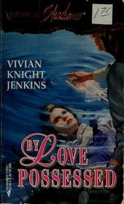 By love possessed