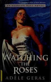 Watching the roses