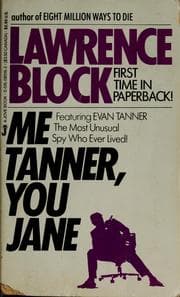 Me Tanner, You Jane