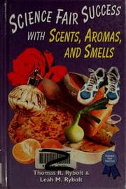 Science fair success with scents, aromas, and smells