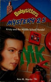 Kristy and the Middle School Vandal