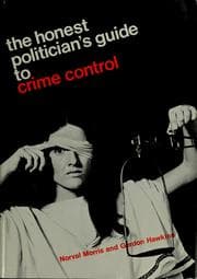 The honest politician's guide to crime control
