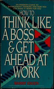 How to think like a boss & get ahead at work