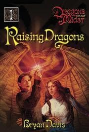 Raising Dragons (Dragons in Our Midst #1)