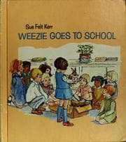 Weezie goes to school