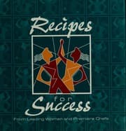 Recipes for success from leading women and premiere chefs