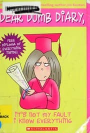 It's Not My Fault I Know Everything (Dear Dumb Diary #8)