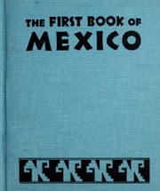 The First Book of Mexico