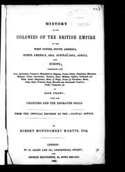History of the colonies of the British Empire in the West Indies, South America, North America, Asia, Austral-Asia, Africa and Europe