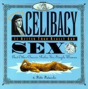 Celibacy is better than really bad sex