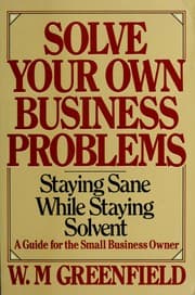 Solve your own business problems