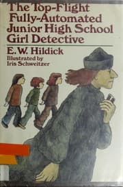 The Top-Flight Fully Automated Junior High School Girl Detective