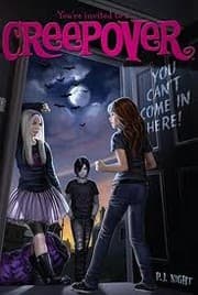 You can't come in here! You're Invited to a Creepover #2