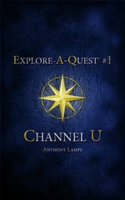 Channel U (Explore-A-Quest #1)