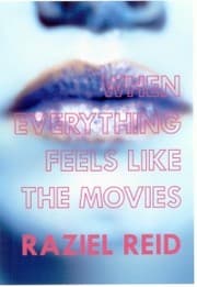 When Everything Feels like the Movies