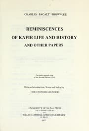 Reminiscences of Kafir life and history and other papers