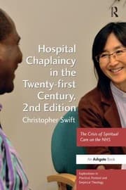 Hospital Chaplaincy In The Twentyfirst Century The Crisis Of Spiritual Care On The Nhs