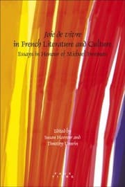 Joie De Vivre In French Literature And Culture Essays In Honour Of Michael Freeman