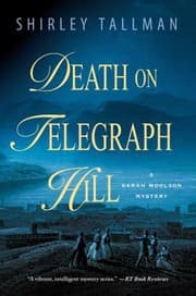 Death On Telegraph Hill A Sarah Woolson Mystery