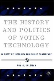 The history and politics of voting technology