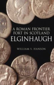 A Roman Frontier Fort In Scotland Elginhaugh