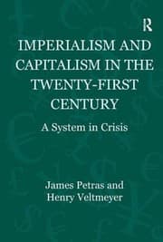 Imperialism And Capitalism In The Twentyfirst Century A System In Crisis