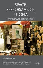 Performance Space Utopia Cities Of War Cities Of Exile