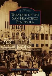 Theatres Of The San Francisco Peninsula