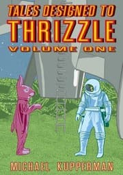 Tales Designed to Thrizzle Volume 1
Tales Designed to Thrizzle