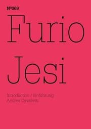 Furio Jesi The Suspension of Historical Time 100 Notes 100 Thoughts