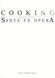 Cooking with the Santa Fe Opera