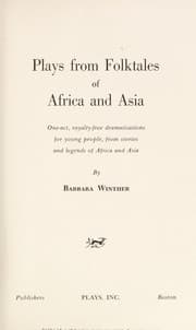 Plays from folktales of Africa and Asia