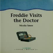 Freddie visits the doctor