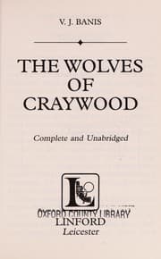 The wolves of Craywood