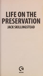 Life on the preservation