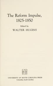 The reform impulse, 1825-1850