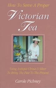 How to serve a proper Victorian tea