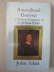 Roundhead general: a military biography of Sir William Waller