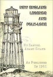 A book of New England legends and folk lore in prose and poetry. Illustrated by F. T. Merrill