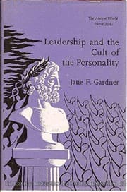 Leadership and the Cult of Personality (The Ancient World : Source Books) (English and Multilingual Edition)