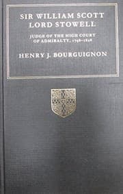 Sir William Scott, Lord Stowell, judge of the High Court of Admiralty, 1798-1828